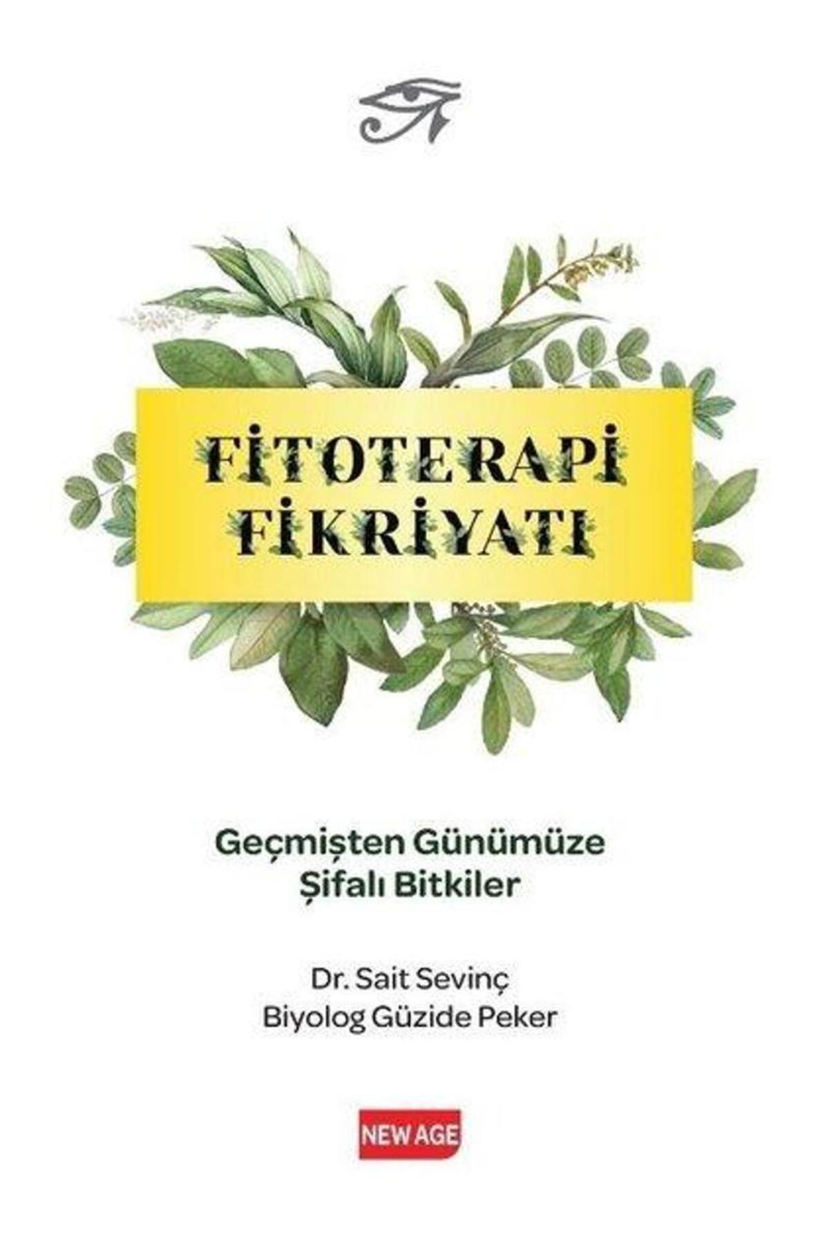 New Age Yayınları Fitoterapi Fikriyatı - Geçmişten Günümüze Şifali Bitkiler