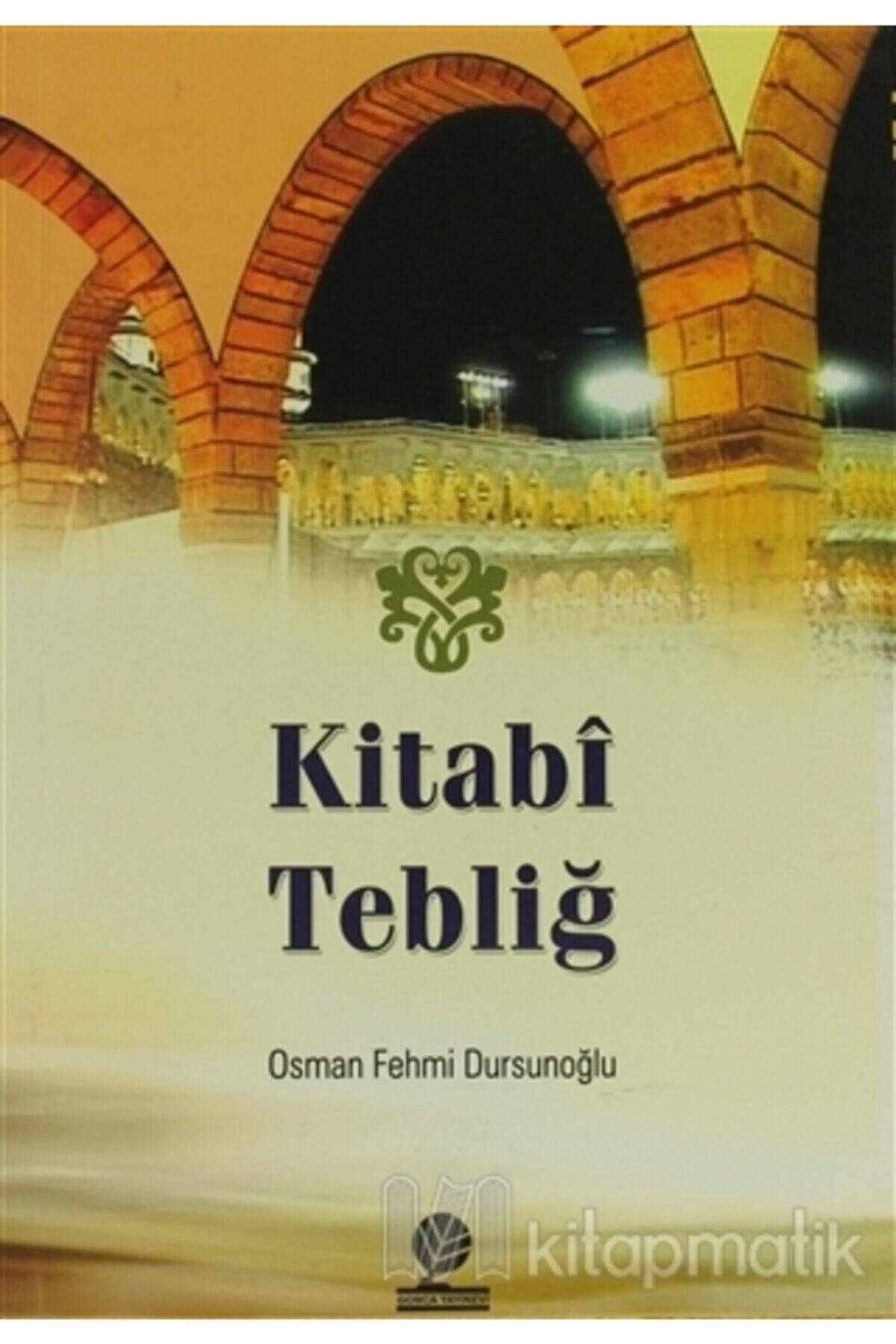 Kitabı Tebliğ - Osman Fehmi Dursunoğlu 3990000017217 2