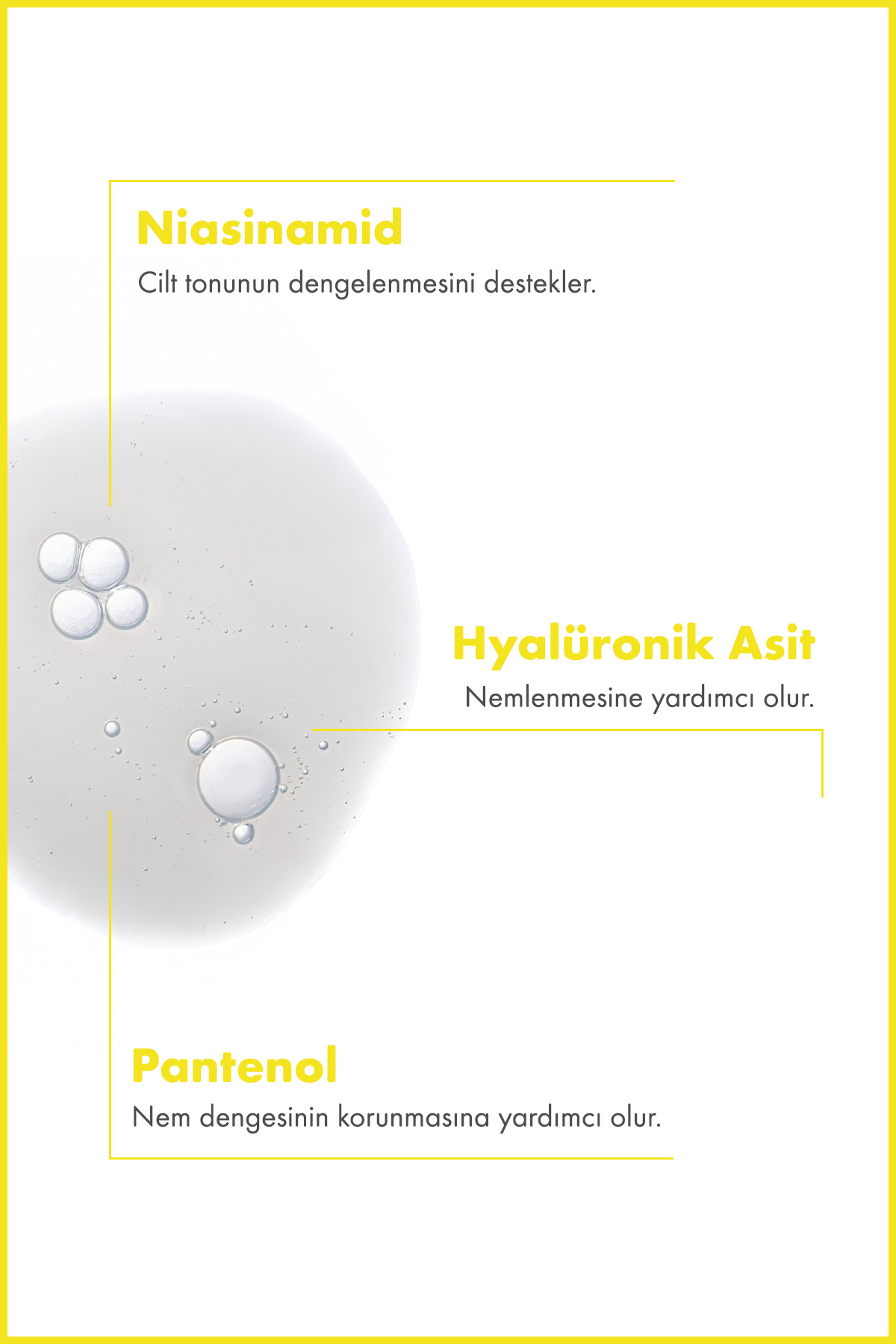 Niacinamide %10 + Hyalüronik Asit + Panthenol Cilt Bakım Serumu 30 ML — 8682397030772 — تصویر 3 از 6