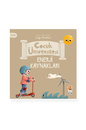 Sincap Kitap Çocuk Üniversitesi Fizik -Enerji Kaynakları - Çağrı Odabaşı