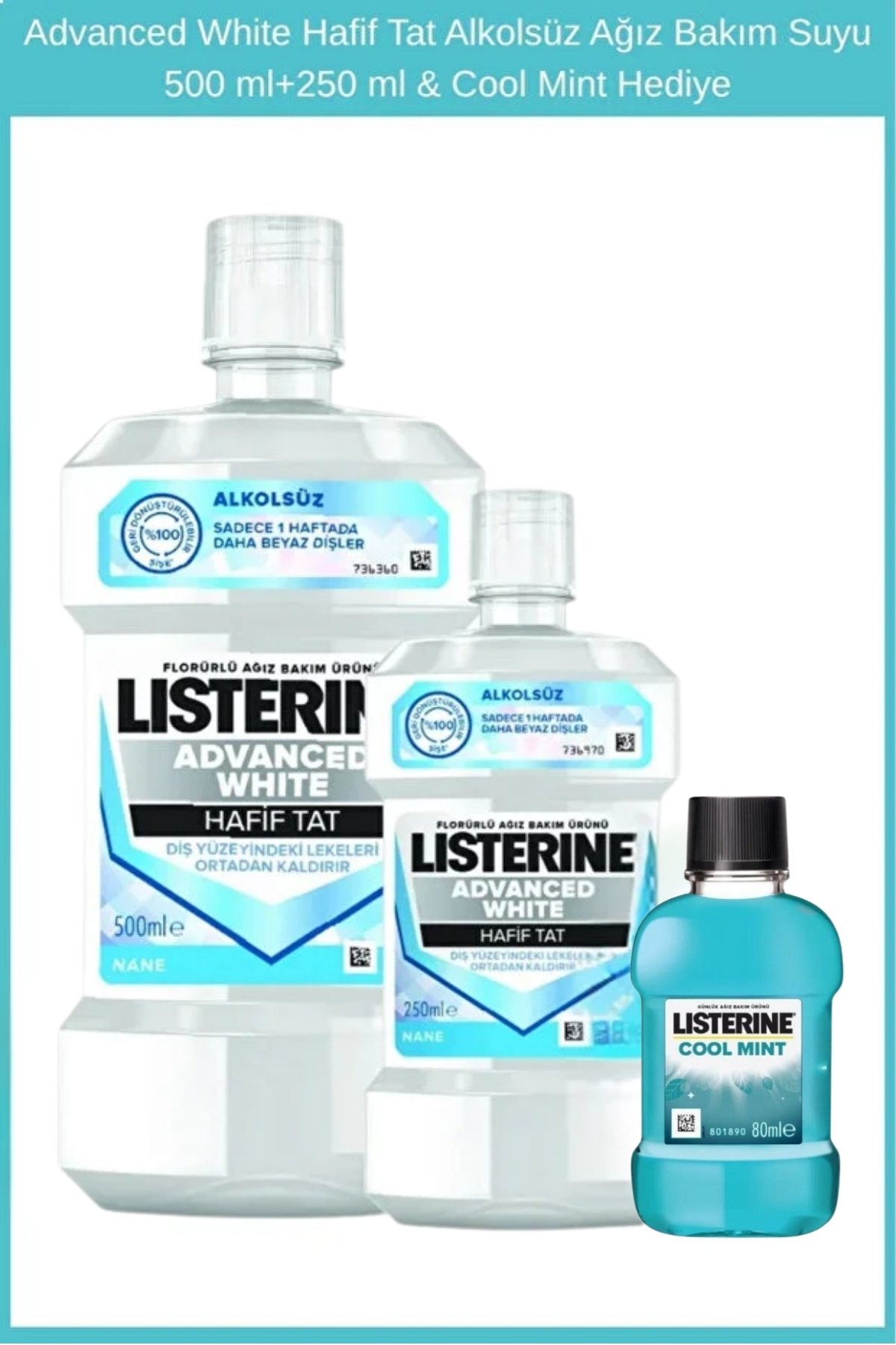 Listerine Advanced White Hafif Tat Alkolsüz Ağız Bakım Suyu 500 ml + 250 ml Mini Cool Mint Hediye - Fiyatı, Yorumları
