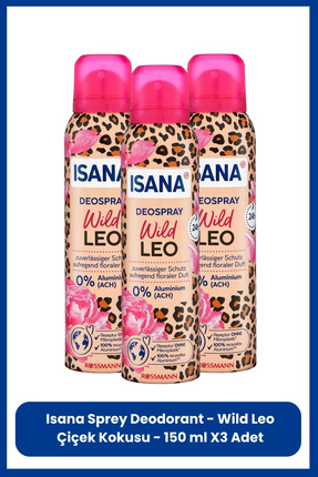 ISANA Sprey Deodorant - Wild Leo Çiçek Kokusu - 150 ml X3 Adet