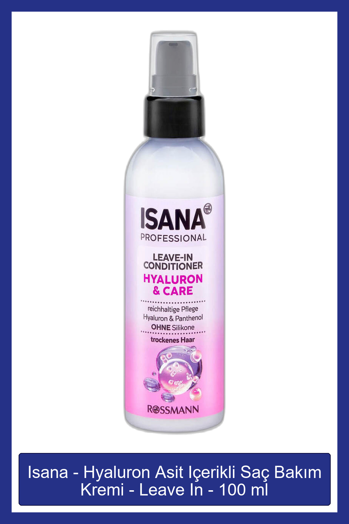 Isana Professional Professional Hyaluron Asit İçerikli Saç Bakım Kremi Leave In 100 ml — SR22090319
