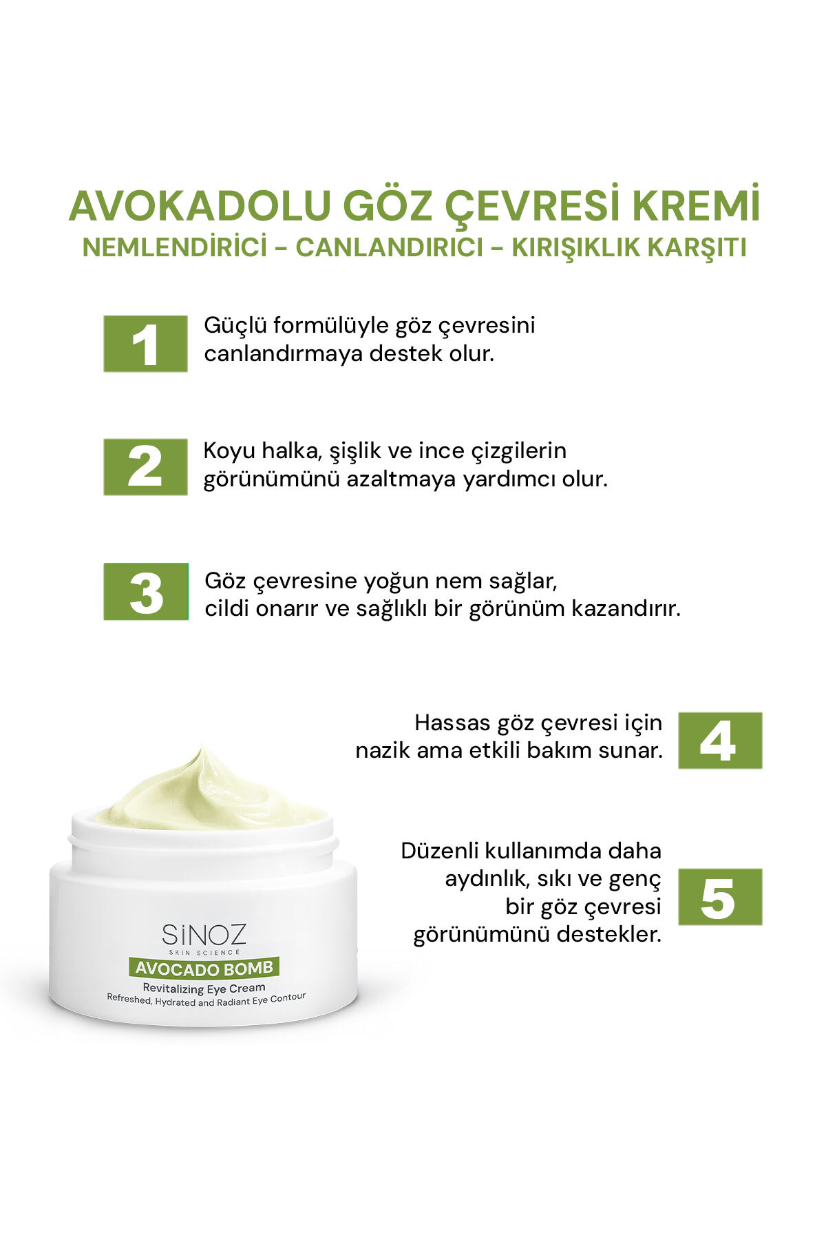 Avokado Bomb Göz Çevresi Bakım Kremi - Nemlendirici Canlandırıcı Kırışıklık Karşıtı 15 ml — 10.11.14.009.015.10 — تصویر 3 از 9