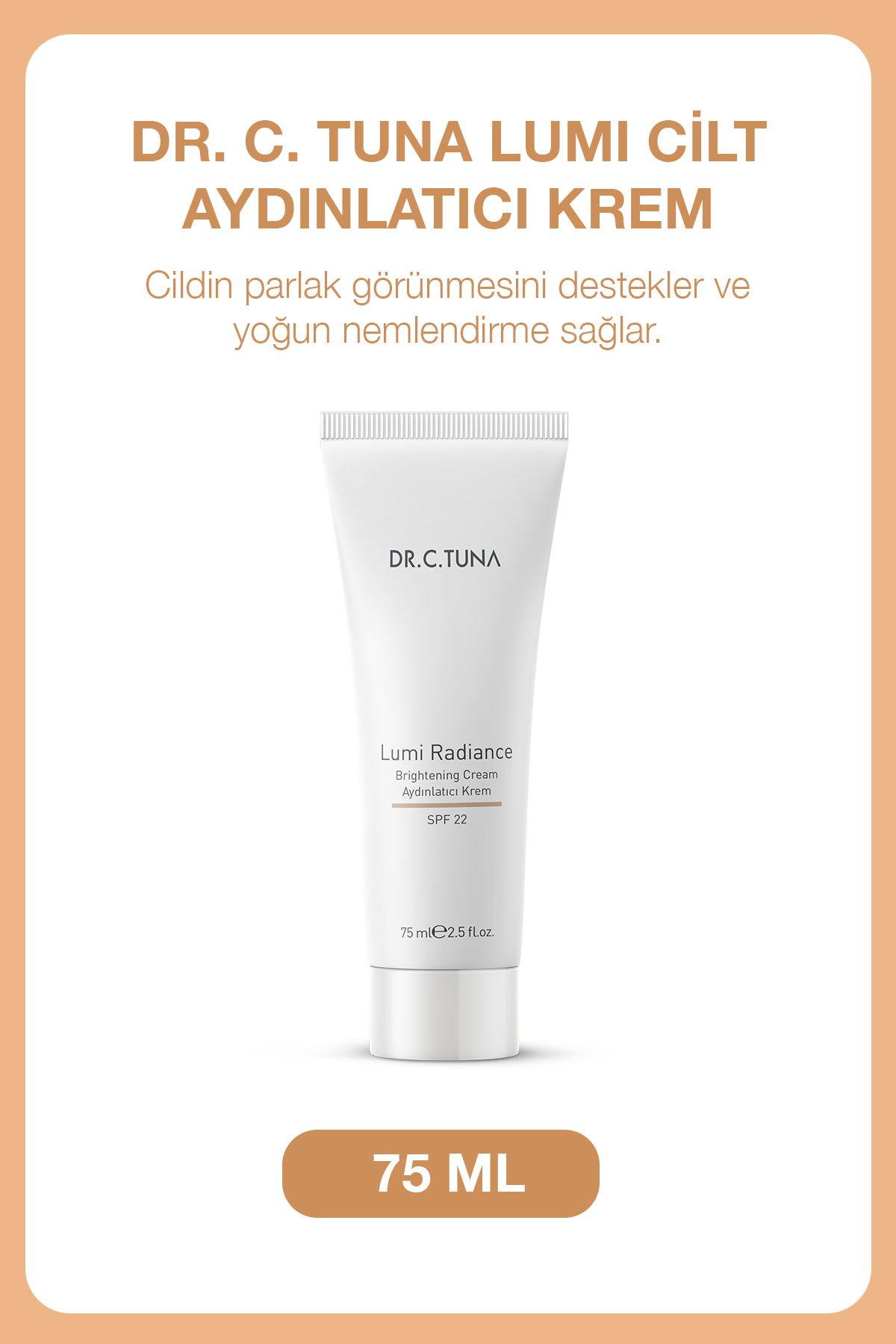 Dr. C. Tuna Lumi Cilt Aydınlatıcı Krem 75ml — b0212252-26ae-ee11-848c-02f716a02c8f — تصویر 1 از 2