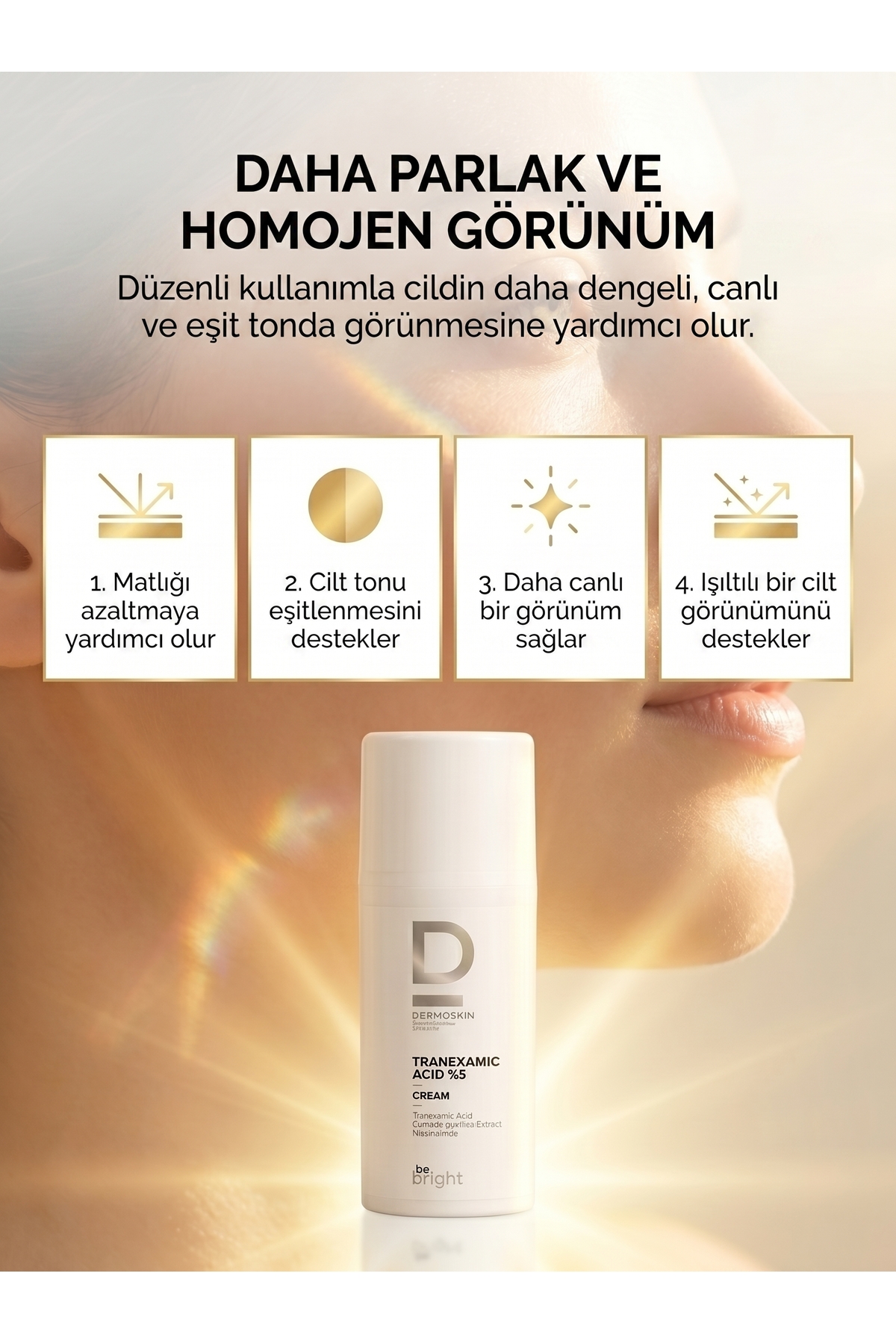 Be Bright Tranexamic Acid %5 Nemlendirici Krem | Leke Karşıtı | Cilt Tonu Eşitleyici | 33 ML — 8697796003418 — تصویر 5 از 8