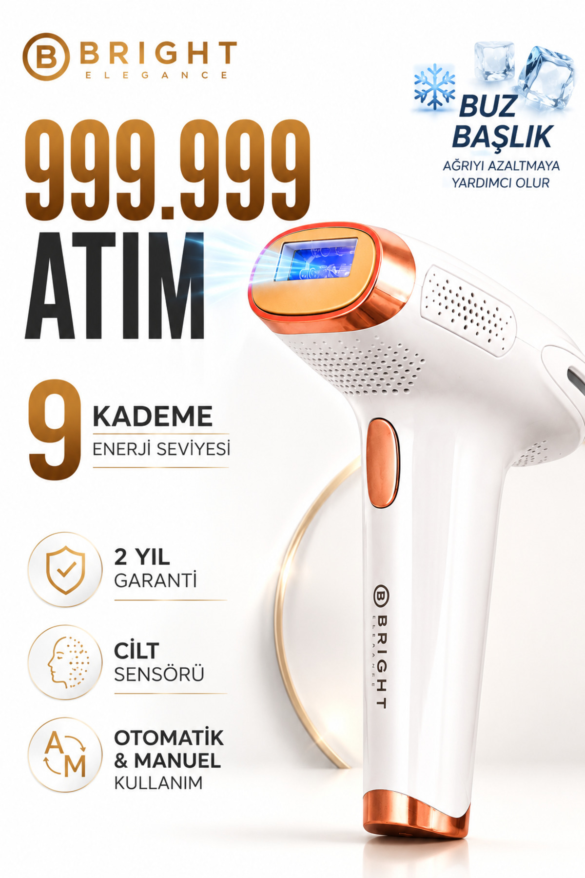 Bright Elegance BE-9010 IPL Buz Başlık Lazer Epilasyon 999.999 Atım Cilt Sensörlü Otomatik Manuel ürün görseli