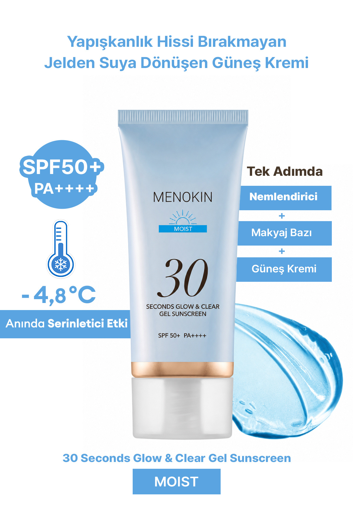 Menokin Nemlendirici Jelden Suya Dönüşen Güneş Kremi 30 Seconds Glow & Clear Gel Sunscreen (Moist) — 8809739130581