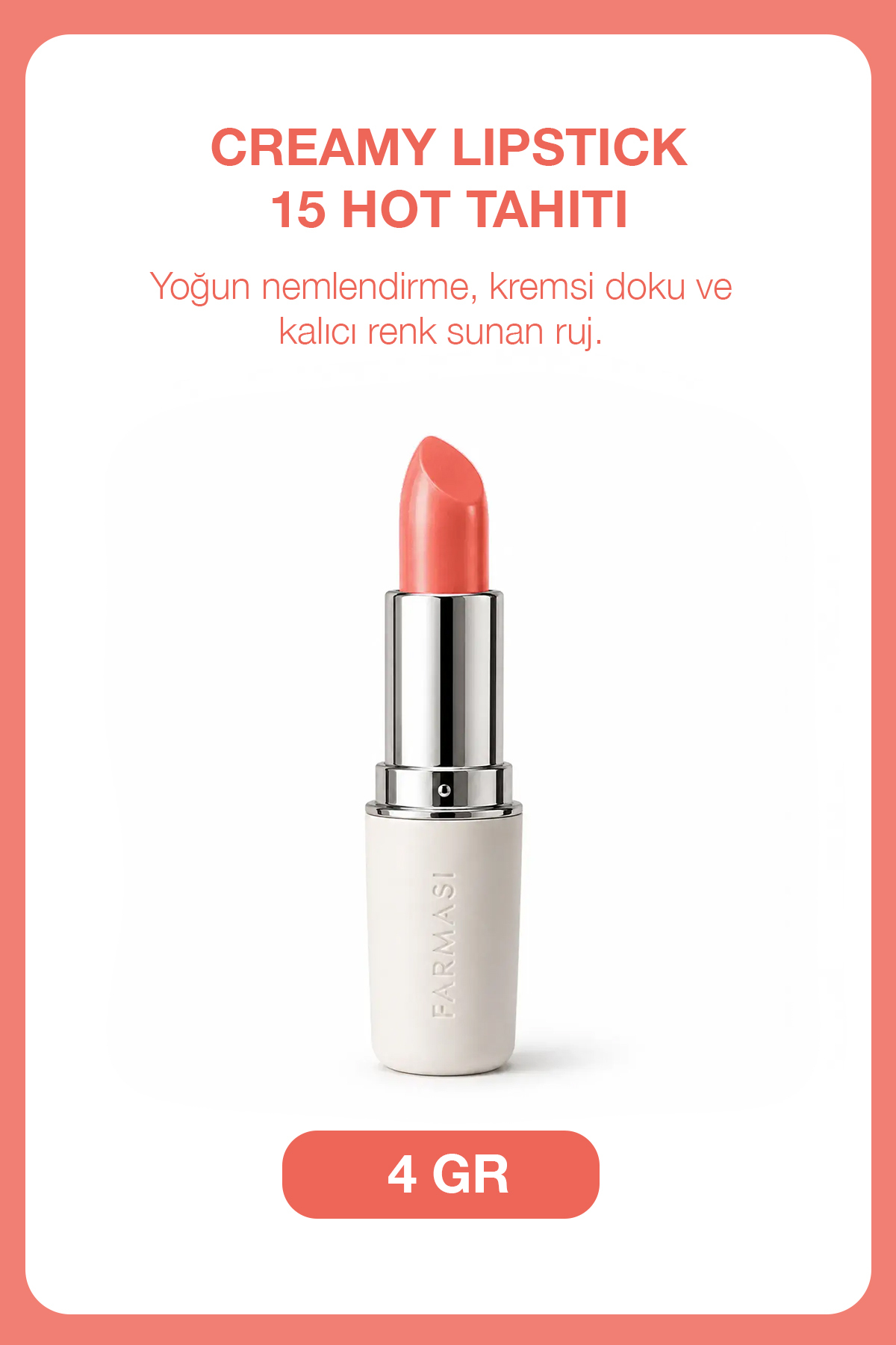 Farmasi Creamy Lipstick 15 Hot Tahiti 4 gr — صورتی 1001401