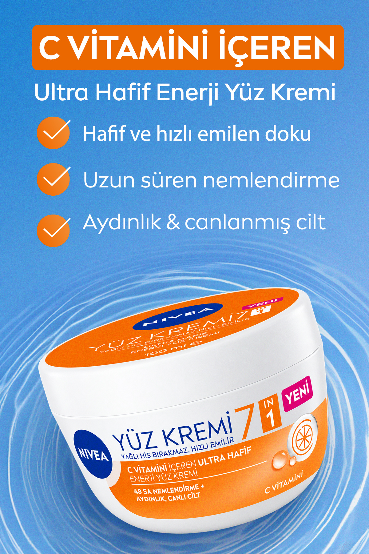 C Vitamini İçeren Ultra Hafif Nemlendirici Su Bazlı Yüz Kremi 100ml,Aydınlatıcı — 94293 — تصویر 3 از 7