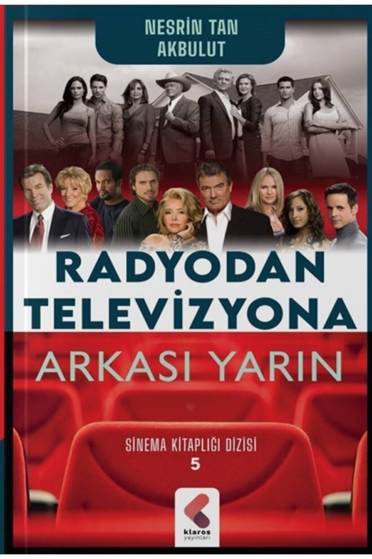 Radyodan Televizyona Arkası Yarın - Nesrin Tan Akbulut 9786257352154 3