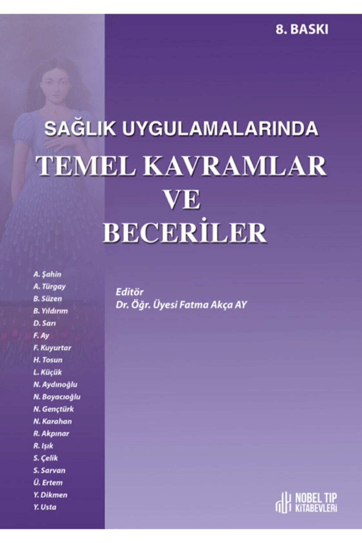 Nobel Tıp Kitabevi Sağlık Uygulamalarında Temel Kavramlar Ve Beceriler 8. Baskı