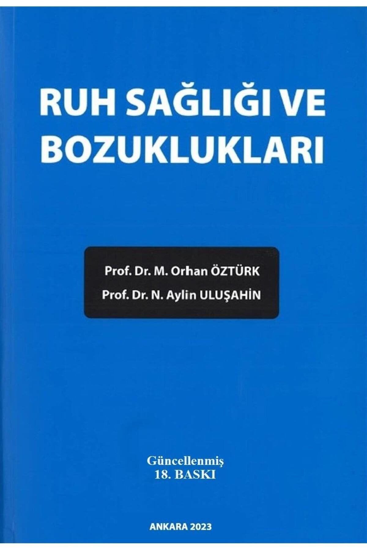 Nobel Tıp Kitabevleri Ruh Sağlığı ve Bozuklukları - ( 18.Baskı )