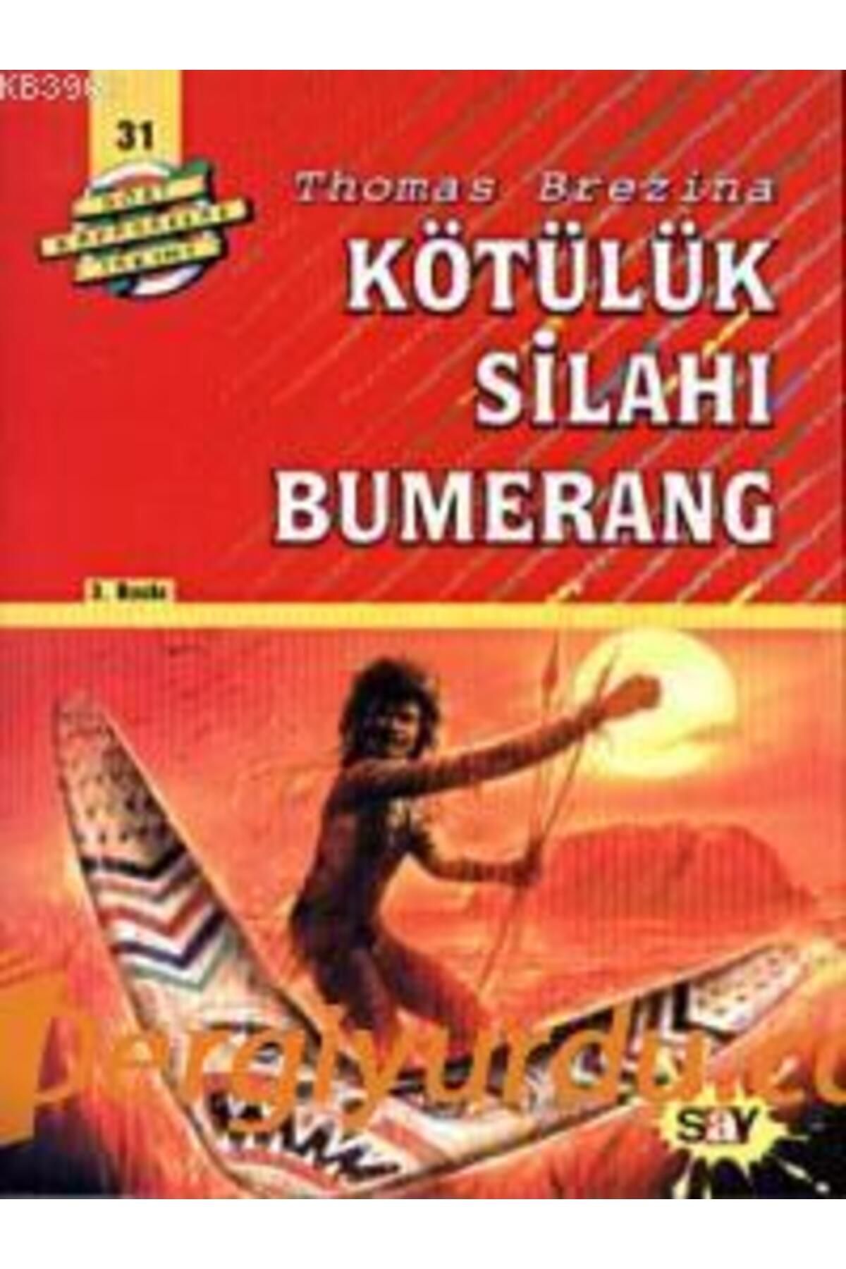 Say Yayınları Kötülük Silahı Bumerang