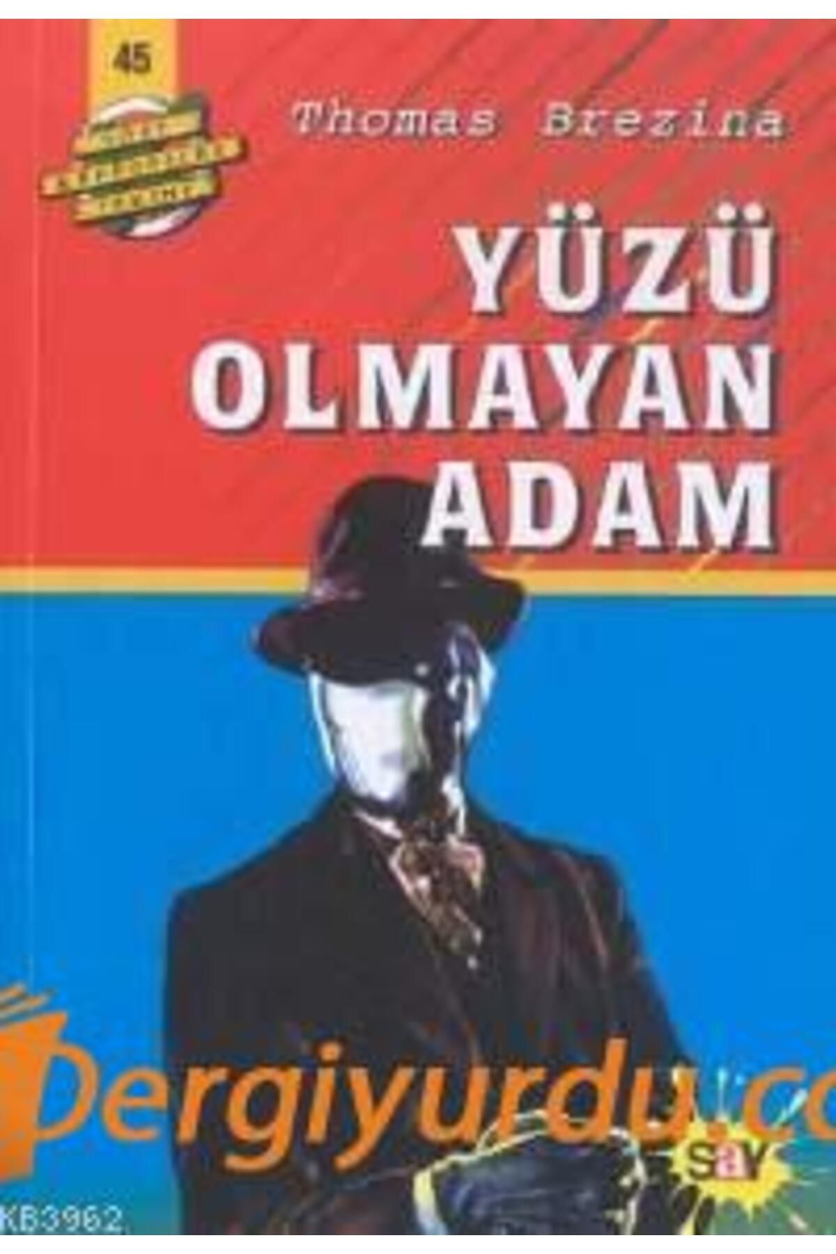 Say Yayınları Yüzü Olmayan Adam