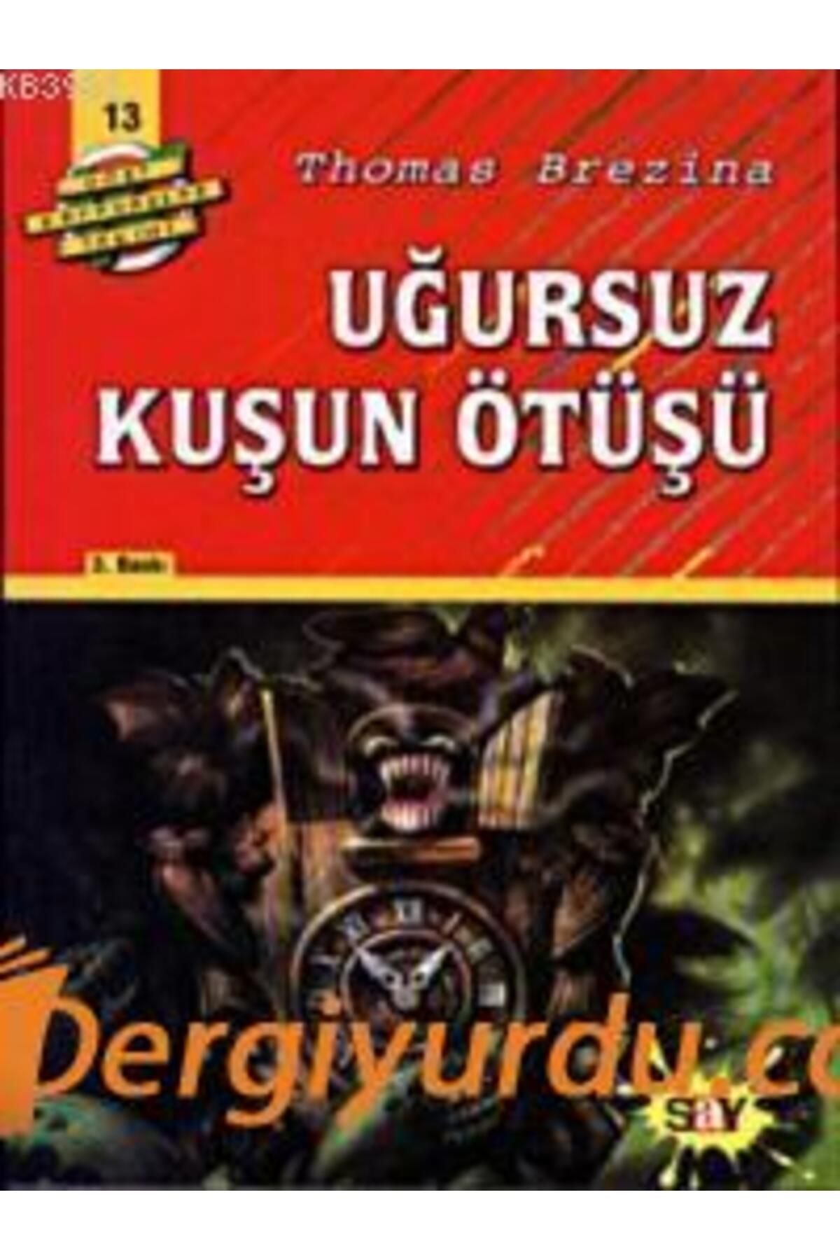 Say Yayınları Uğursuz Kuşun Ötüşü