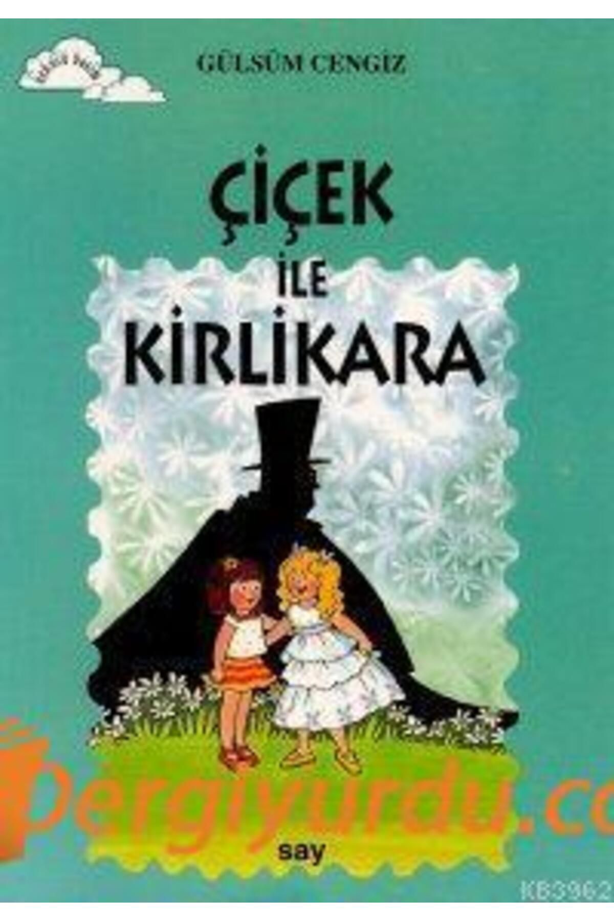 Say Yayınları Çiçek İle Kirlikara