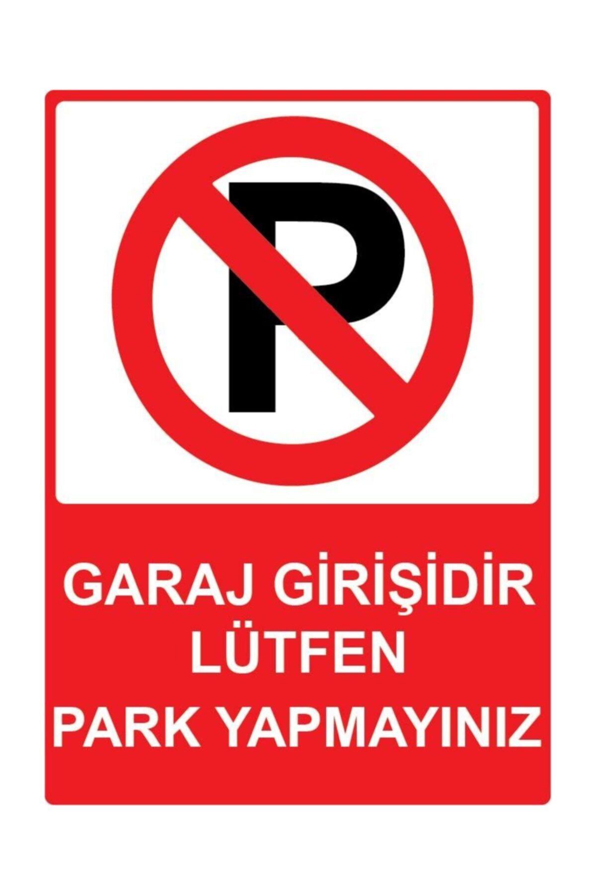 3ekip Garaj Girisidir Lutfen Park Yapmayiniz Uyari Levhasi Fiyati Yorumlari Trendyol
