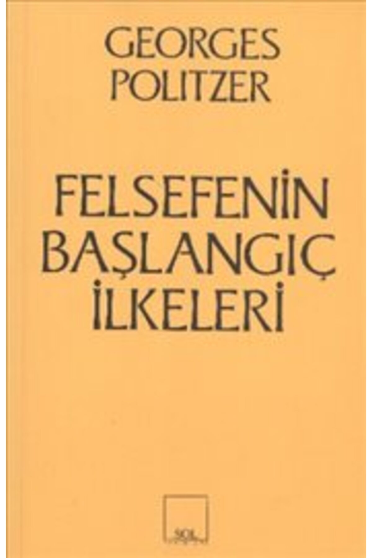 Sol Yayınları Felsefenin Başlangıç İlkeleri
