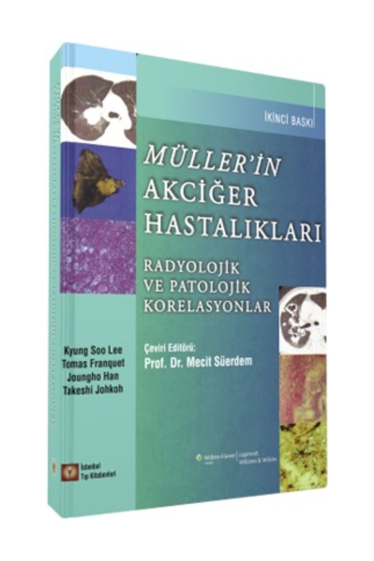 Dünya Tıp Kitabevi Müller’in Akciğer Hastalıkları