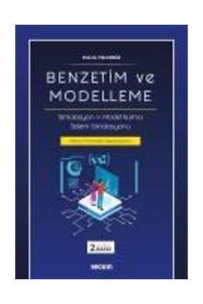 Benzetim Ve Modelleme Simülasyon Model Kurma Sistem Simülasyonu, Arena Ve Promodel Uygulamalarıyla 9789750256752