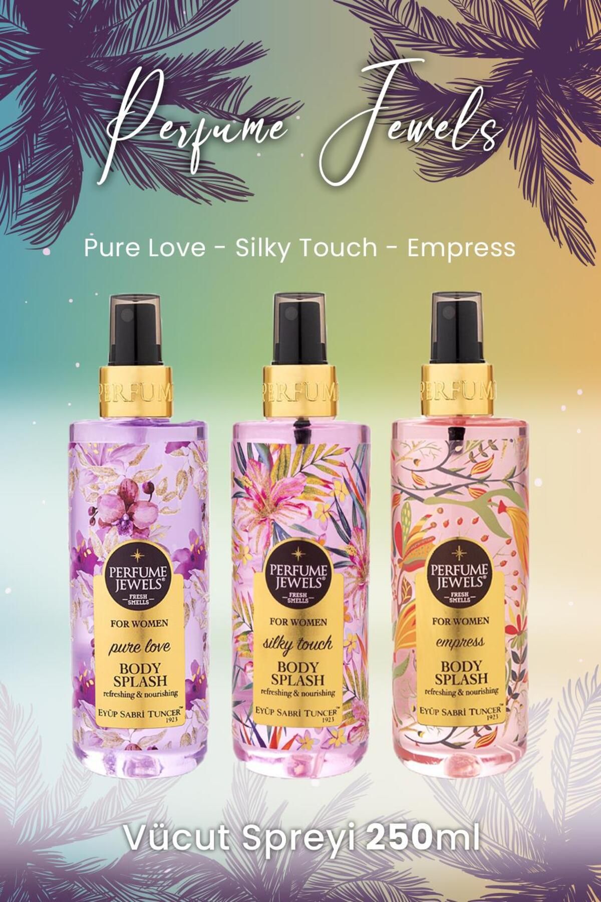 اسپری بدن Pure Love، Silky Touch و Empress Eyüp Sabri Tuncer