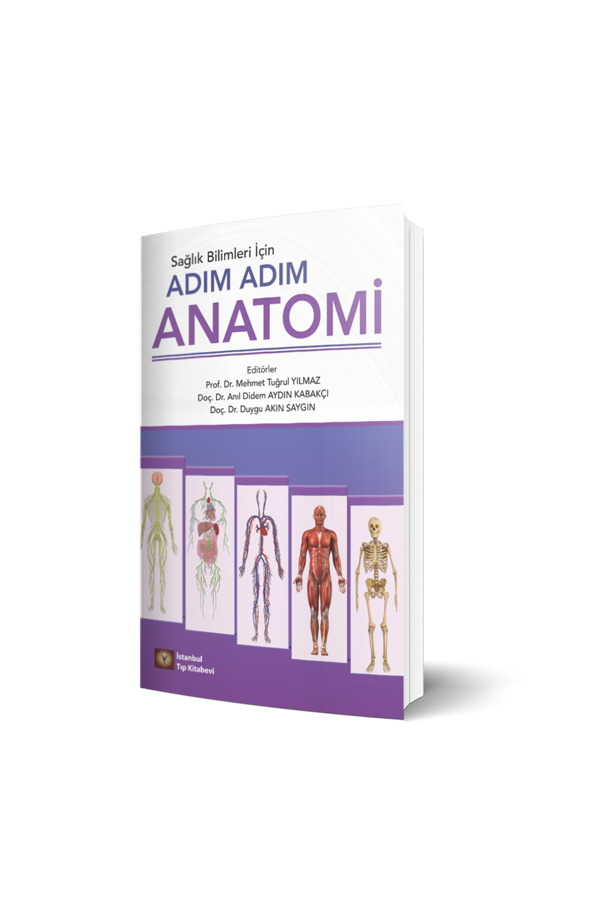 İstanbul Tıp Kitabevi Sağlık Bilimleri İçin Adım Adım Anatomi