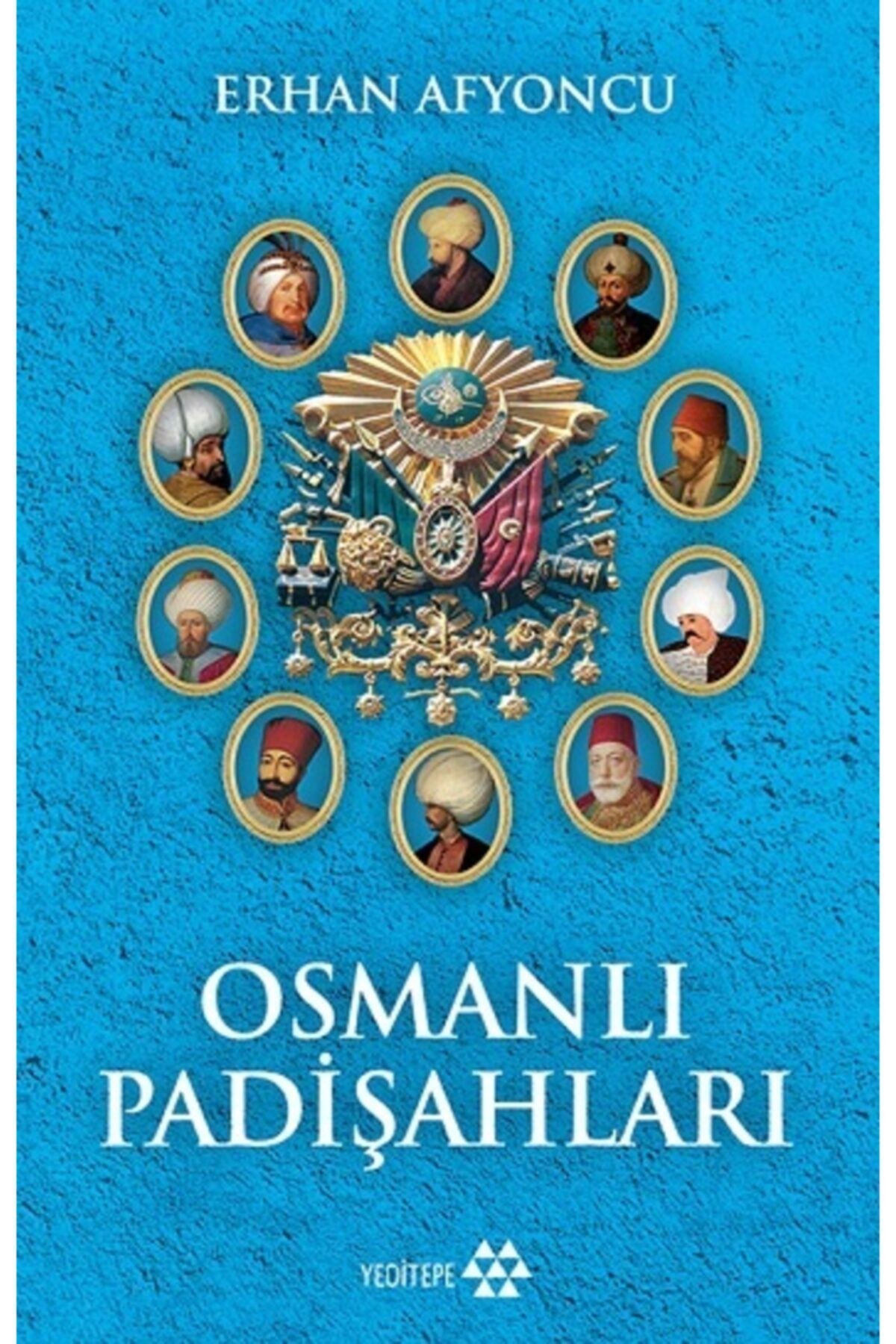 Genel Markalar Osmanlı Padişahları (Ciltli) kitabı / Erhan Afyoncu ...