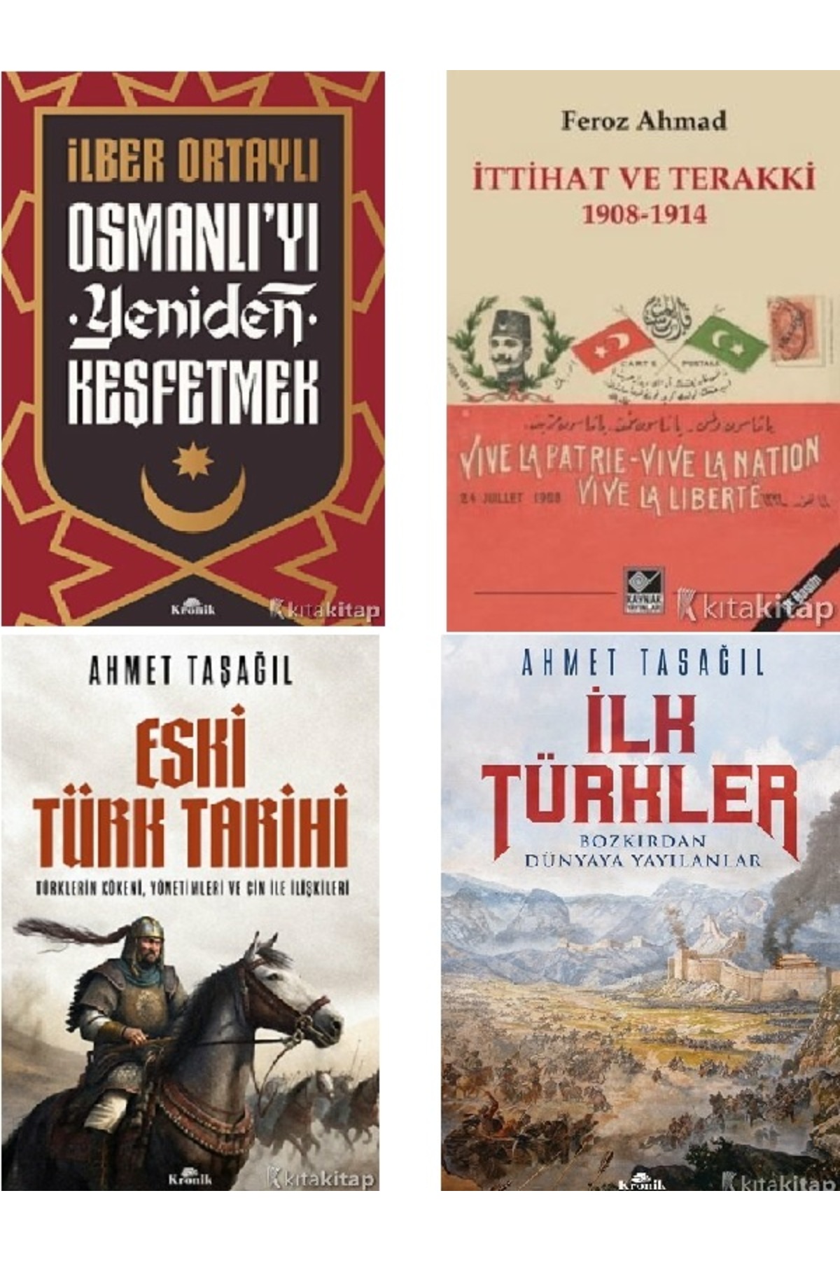 Kronik Kitap Osmanlı’yı Yeniden Keşfetmek-İttihat ve Terakki 1908-1914-İlk Türkler-Eski Türk Tarihi- 4 KİTAP SET