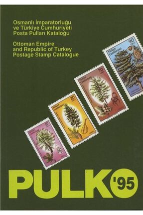 1995 Osmanlı İmparatorluğu ve Türkiye Cumhuriyeti Pulları Kataloğu (Ref. No. : plk1995pul)