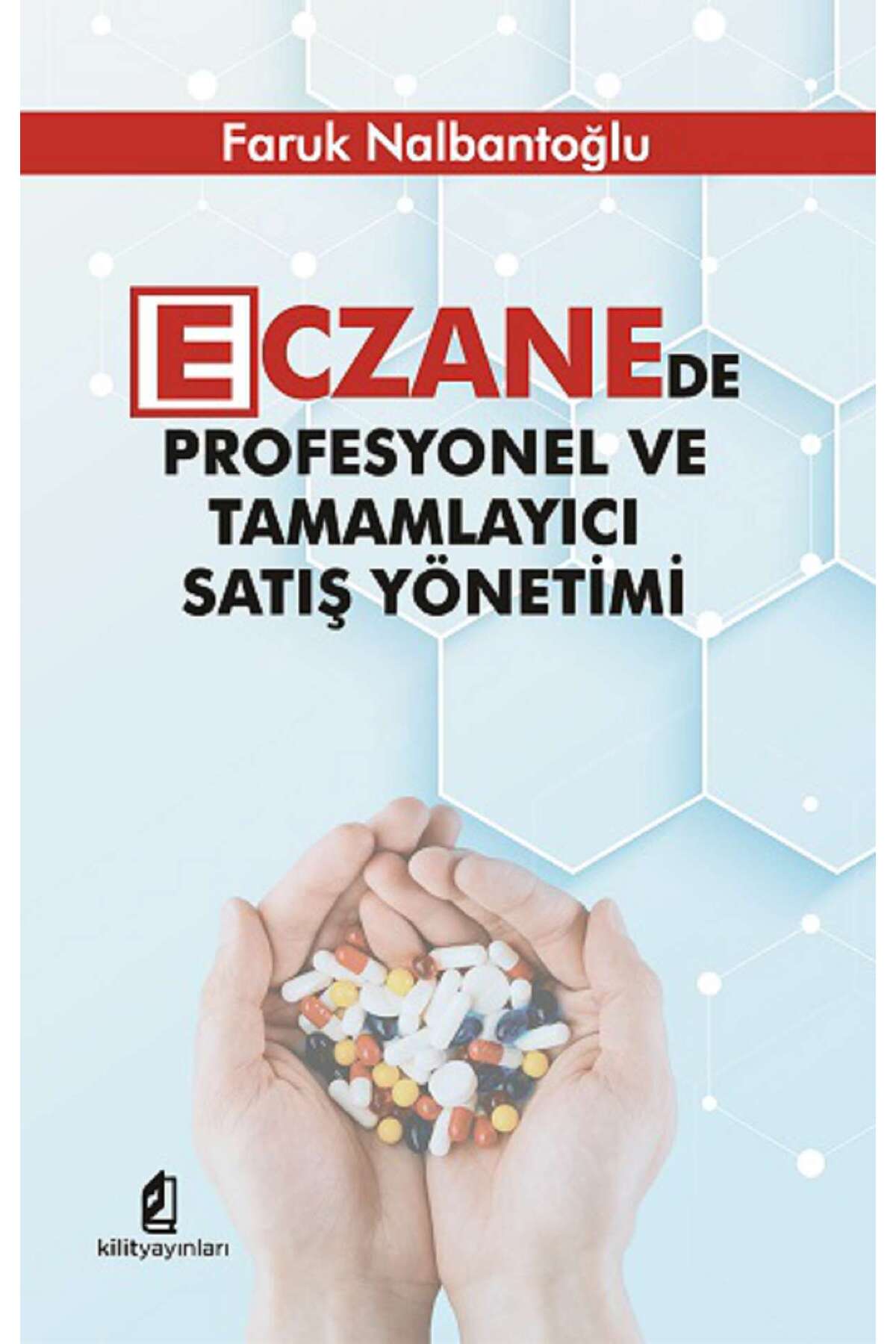 Eczanede Profesyonel ve Tamamlayıcı Satış Yönetimi