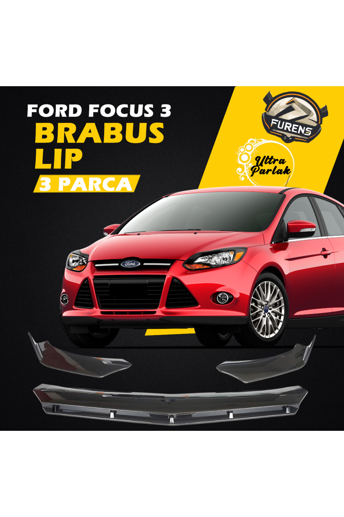 Furens Ford Focus 3 3,5 Kasa Uyumlu Uyumlu Brabus Ön Lip 3 Parça Kanatlı Lip