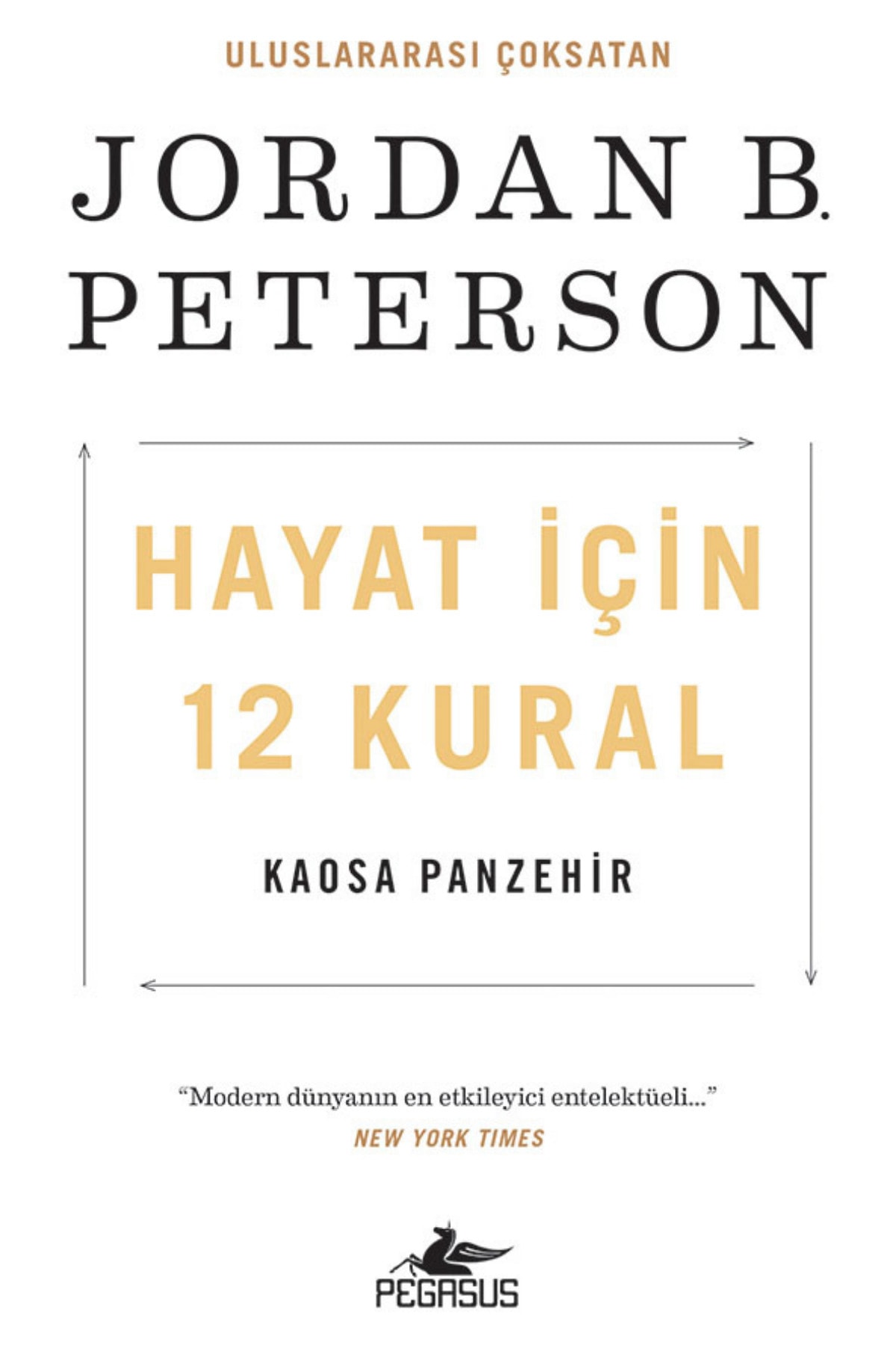 Pegasus Yayınları Hayat Için 12 Kural: Kaosa Panzehir -Jordan B. Peterson