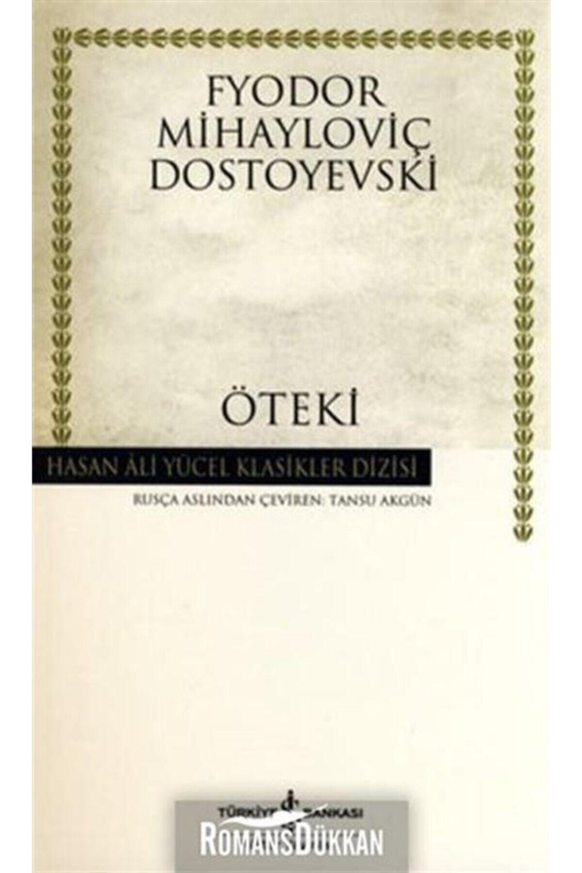İş Bankası Kültür Yayınları Öteki- Fyodor Mihayloviç Dostoyevski