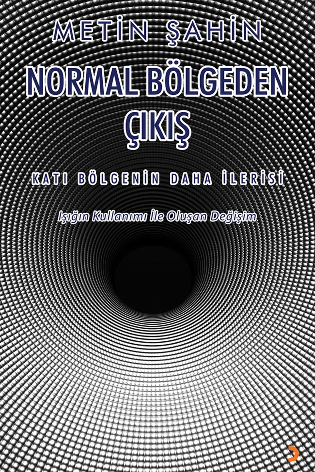 Cinius Yayınları Normal Bölgeden Çıkış & Metin Şahin