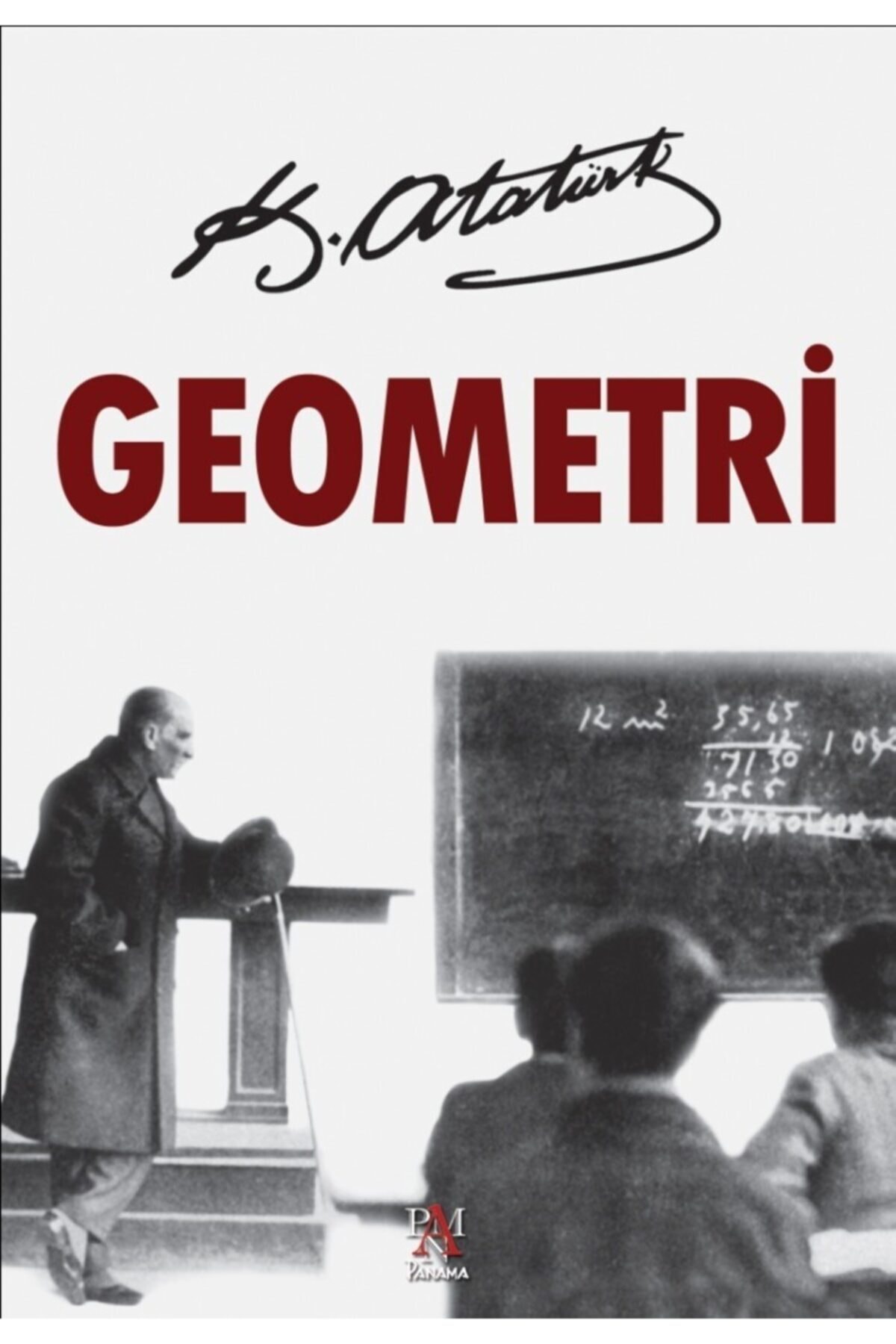 Panama Yayıncılık Geometri - Mustafa Kemal Atatürk