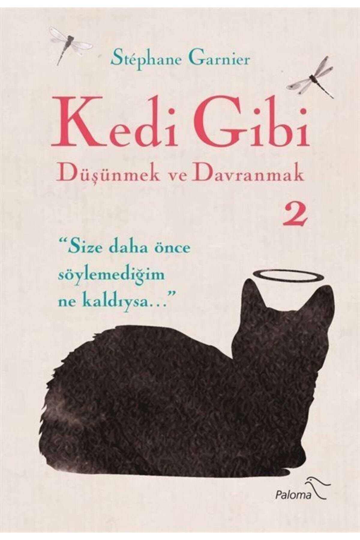 paloma yayinevi kedi gibi dusunmek ve davranmak 2 fiyati yorumlari trendyol