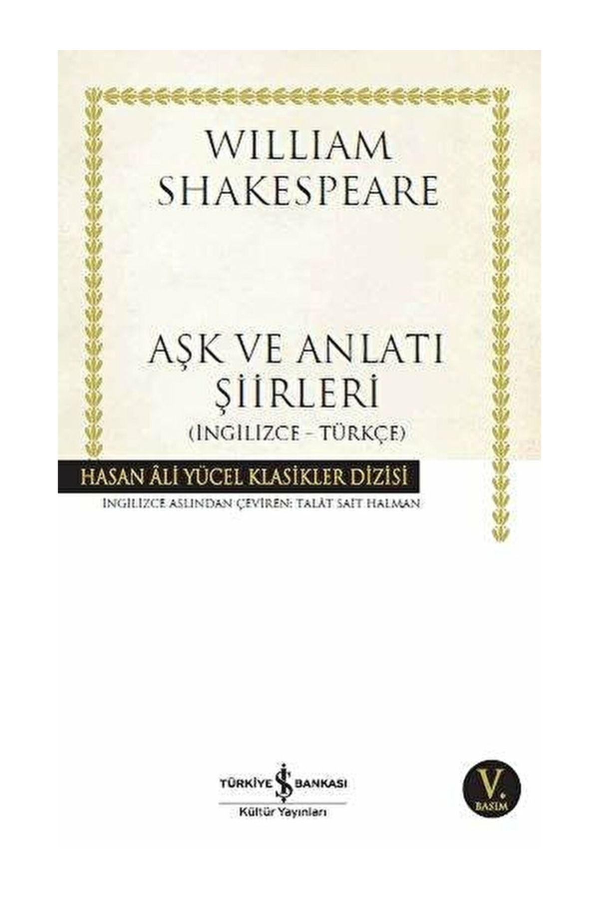 Aşk Ve Anlatı Şiirleri Hasan Ali Yücel Klasikleri William Shakespeare