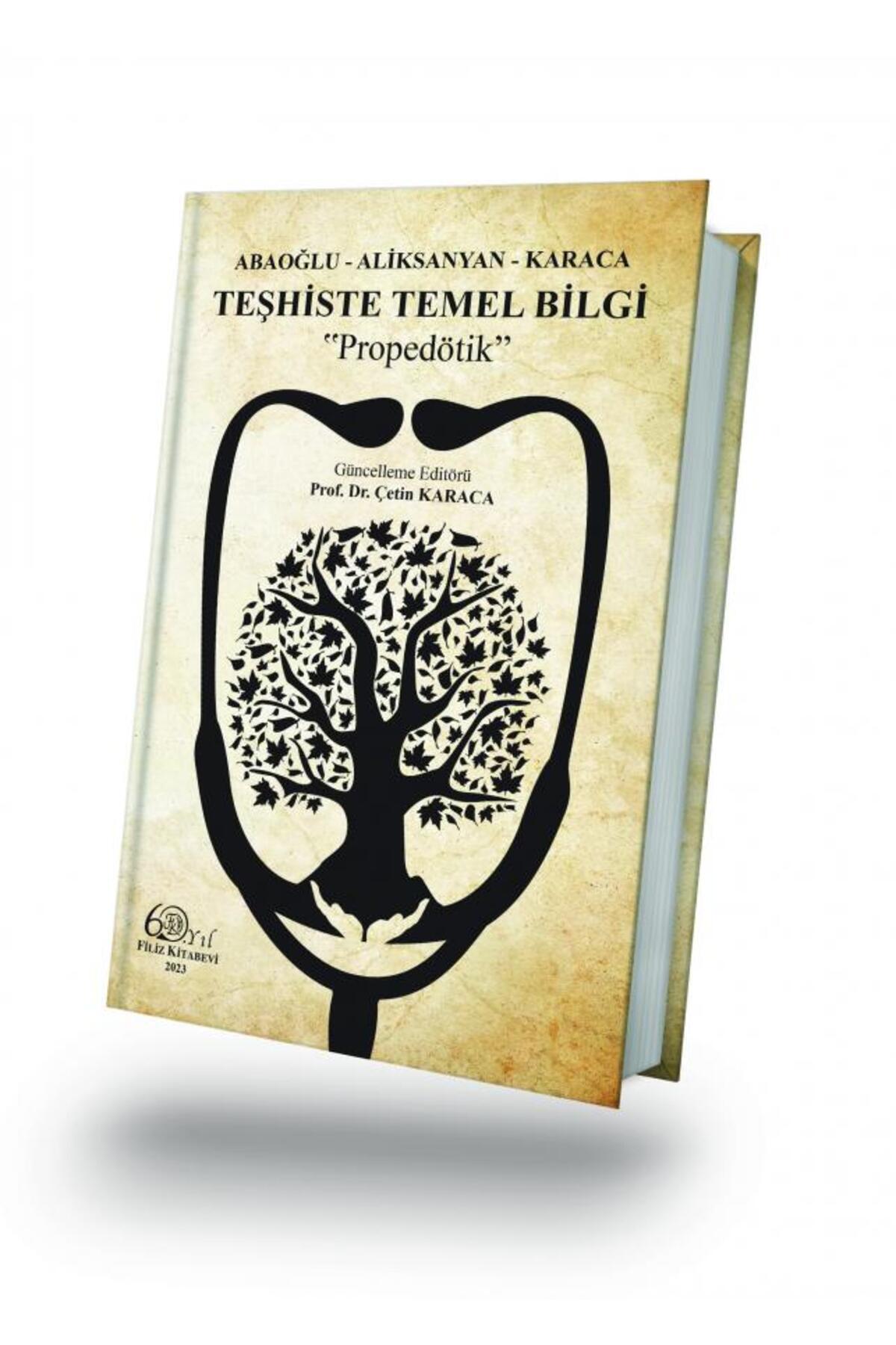 Filiz Kitabevi Teşhiste Temel Bilgi ^Propedötik^/ Vahe Aliksanyan, Ergin Sencer