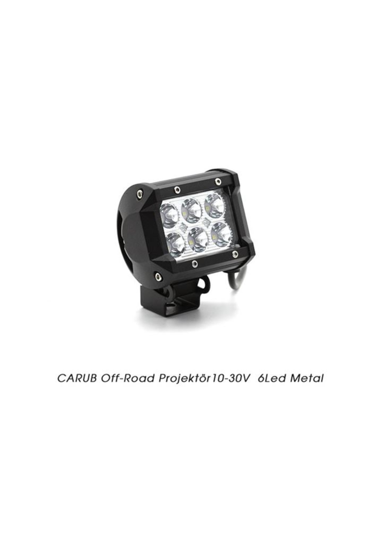AHMET OTOMOTİV OFF-ROAD PROJEKTÖR 6 LED ÇAKARLI BEYAZ 12V-24V