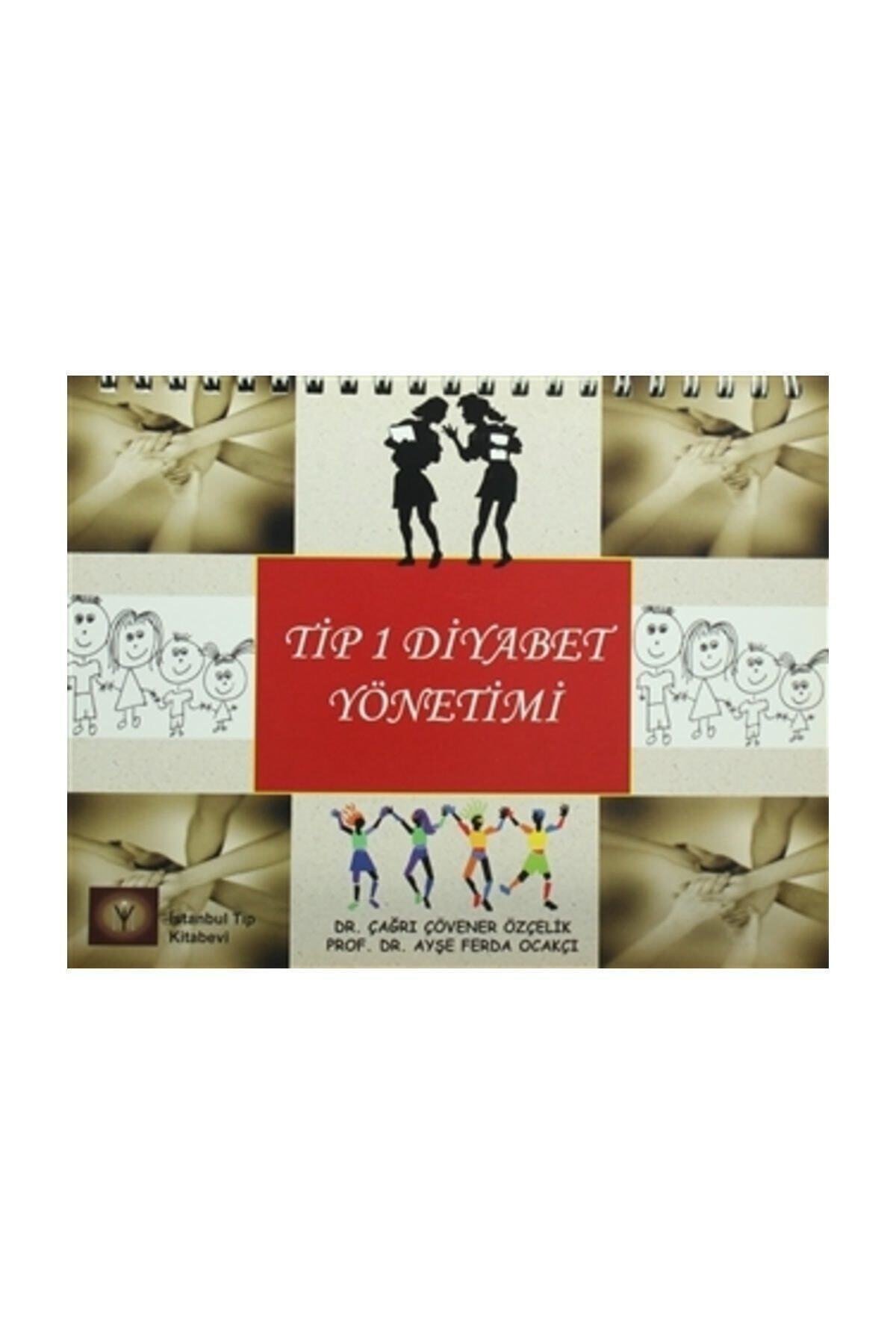 Tip 1 Diyet Yönetimi - Ayşe Ferda Ocakçı,Çağrı Çövener