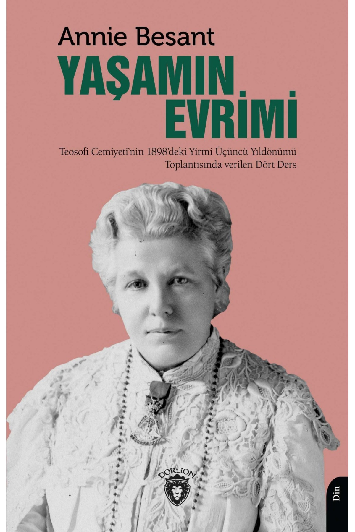 Dorlion Yayınları Yaşamın Evrimi / Annie Besant / Dorlion Yayınları / 9786253686109