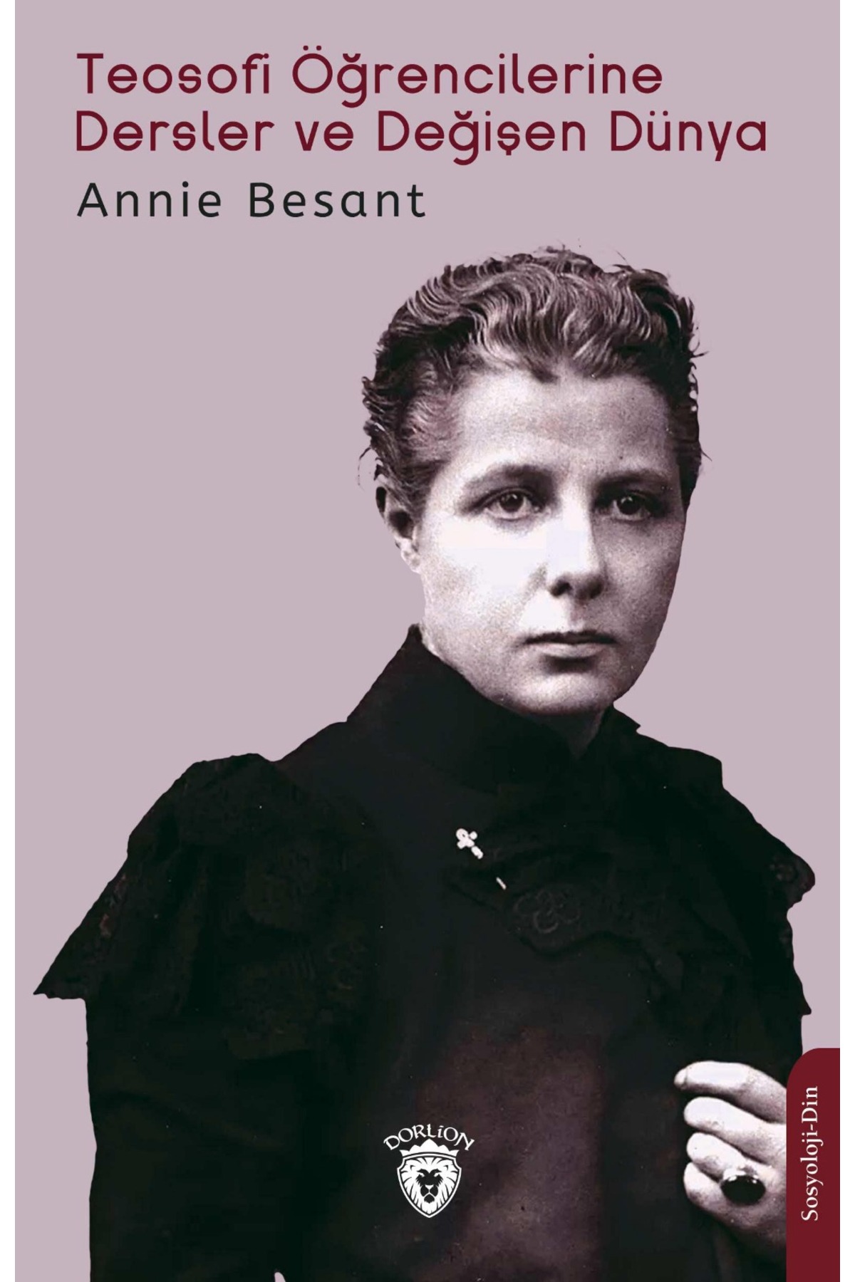 Dorlion Yayınları Teosofi Öğrencilerine Dersler Ve Değişen Dünya
