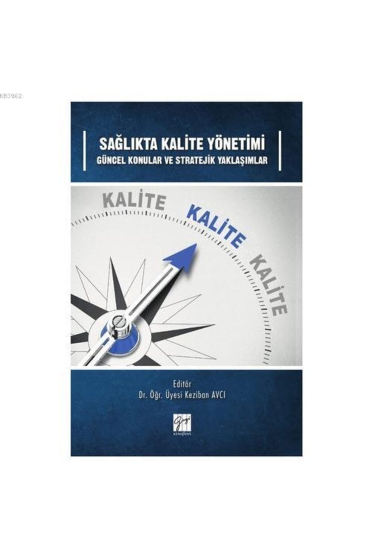 Genel Markalar Sağlıkta Kalite Yönetimi Güncel Konular Ve Stratejik Yaklaşımlar