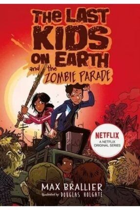 The Last Kids On Earth And The Zombie Parade 9781405295109