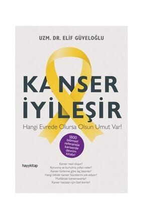 Kanser İyileşir Elif Güveloğlu 9786055181765