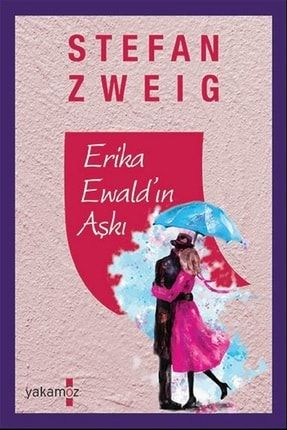 Erika Ewald'ın Aşkı - Stefan Zweig 9786052971727