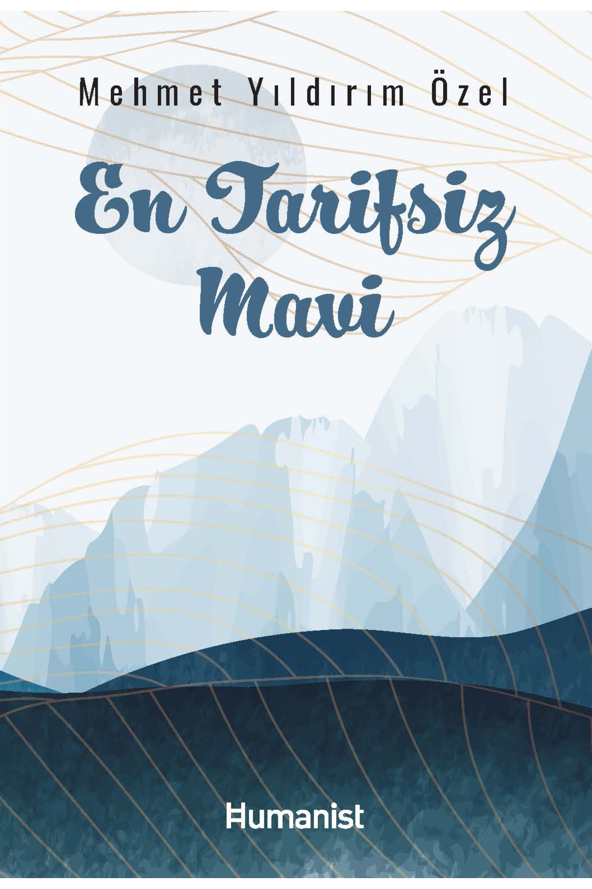 En Tarifsiz Mavi - Mehmet Yıldırım Özel - 9786257615389