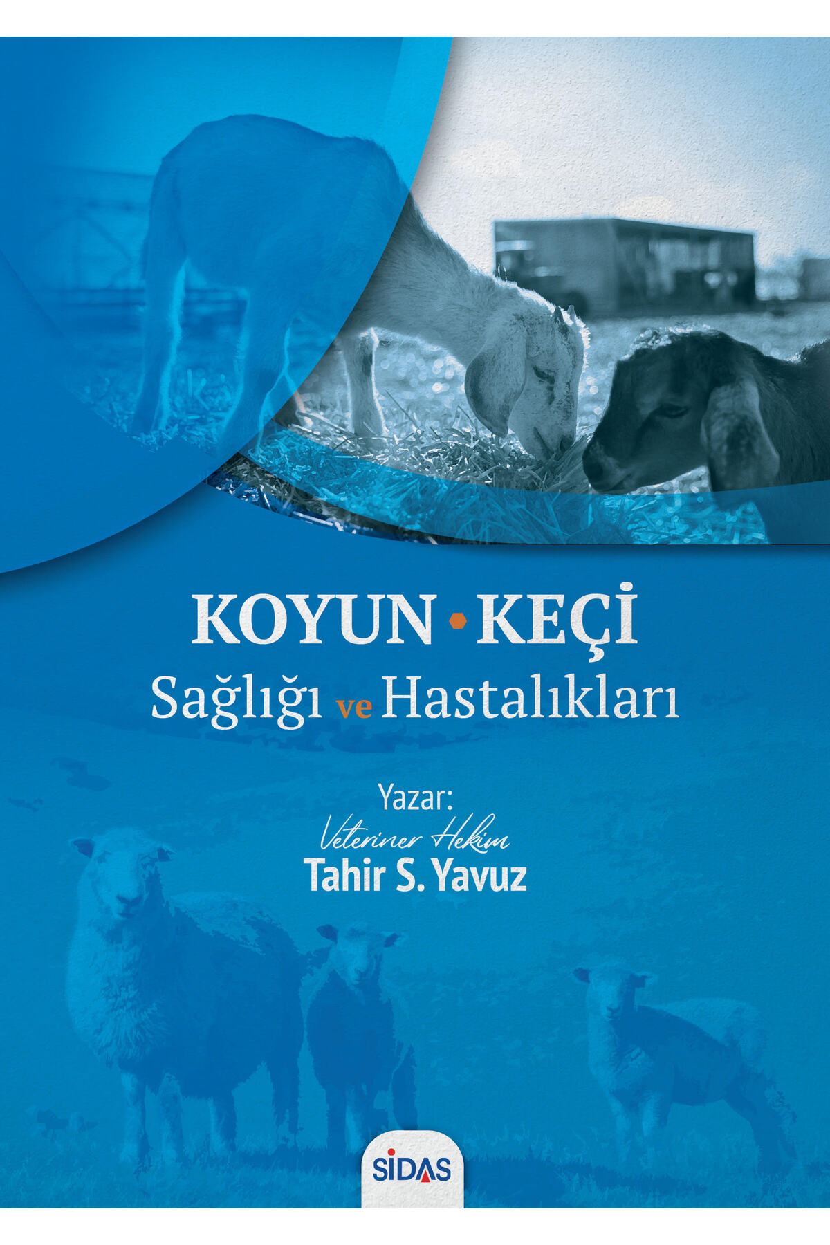Sidas Yayınları Koyun - Keçi Sağlığı ve Hastalıkları