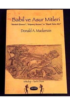 Babil Ve Asur Mitleri Donald A. Mackenzie 9786054473250